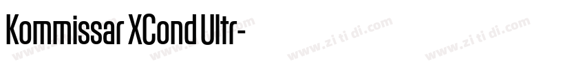 Kommissar XCond Ultr字体转换 Kommissar XCond Ultr字体转换